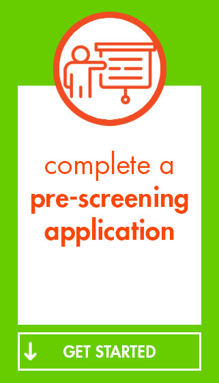 Complete a Pre-Screening Application