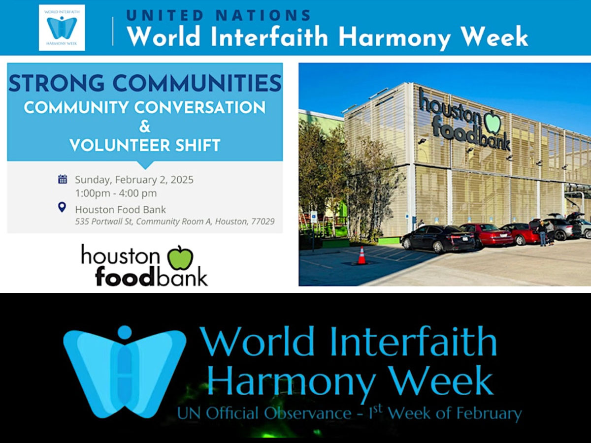 Greater Houston Metropolitan Area | UN World Interfaith Harmony Week | “Walking, Talking, Working Together” | An Initiative of the American Leadership Forum